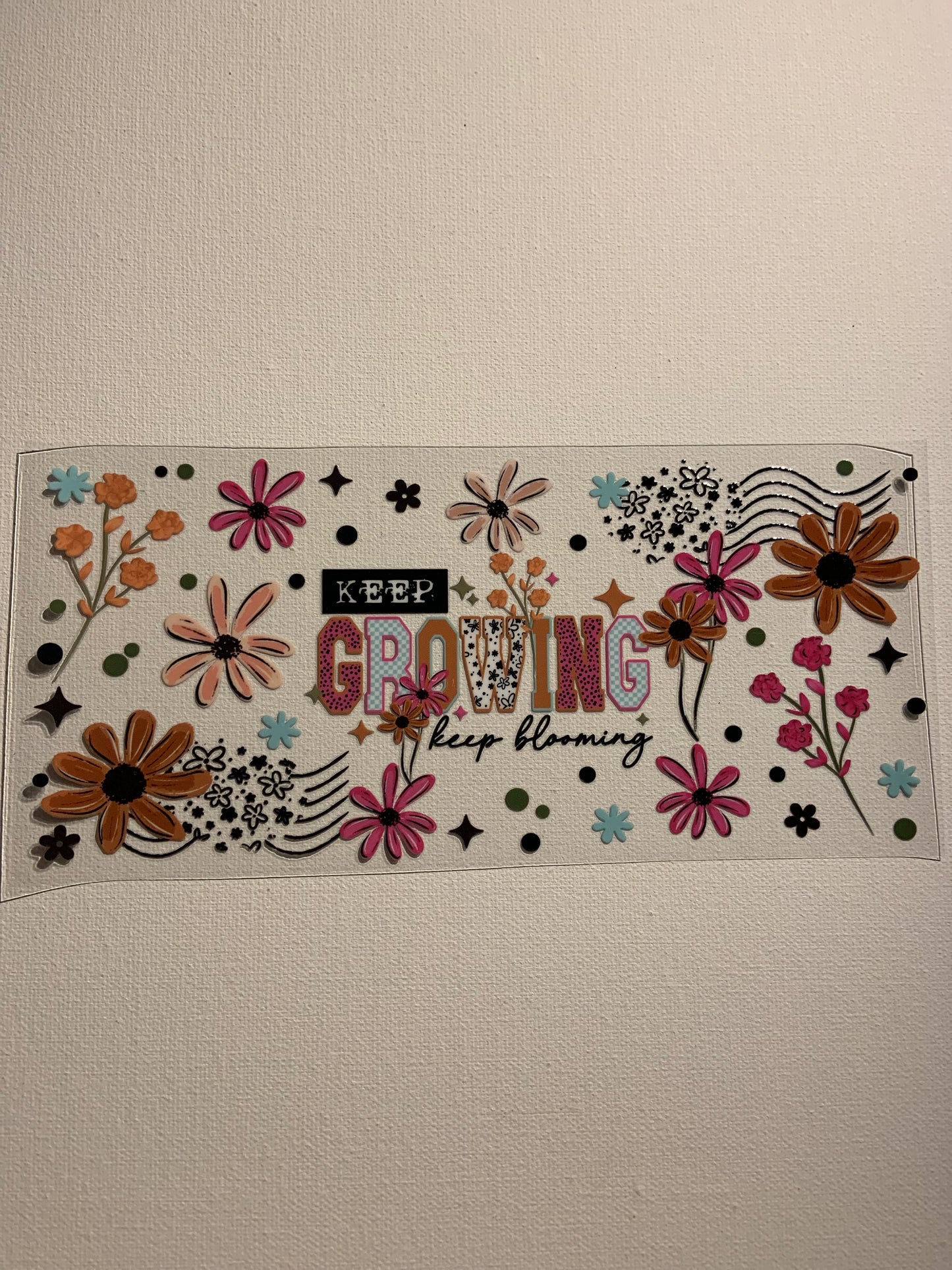 “Keep Growing, Keep Blooming” Decal