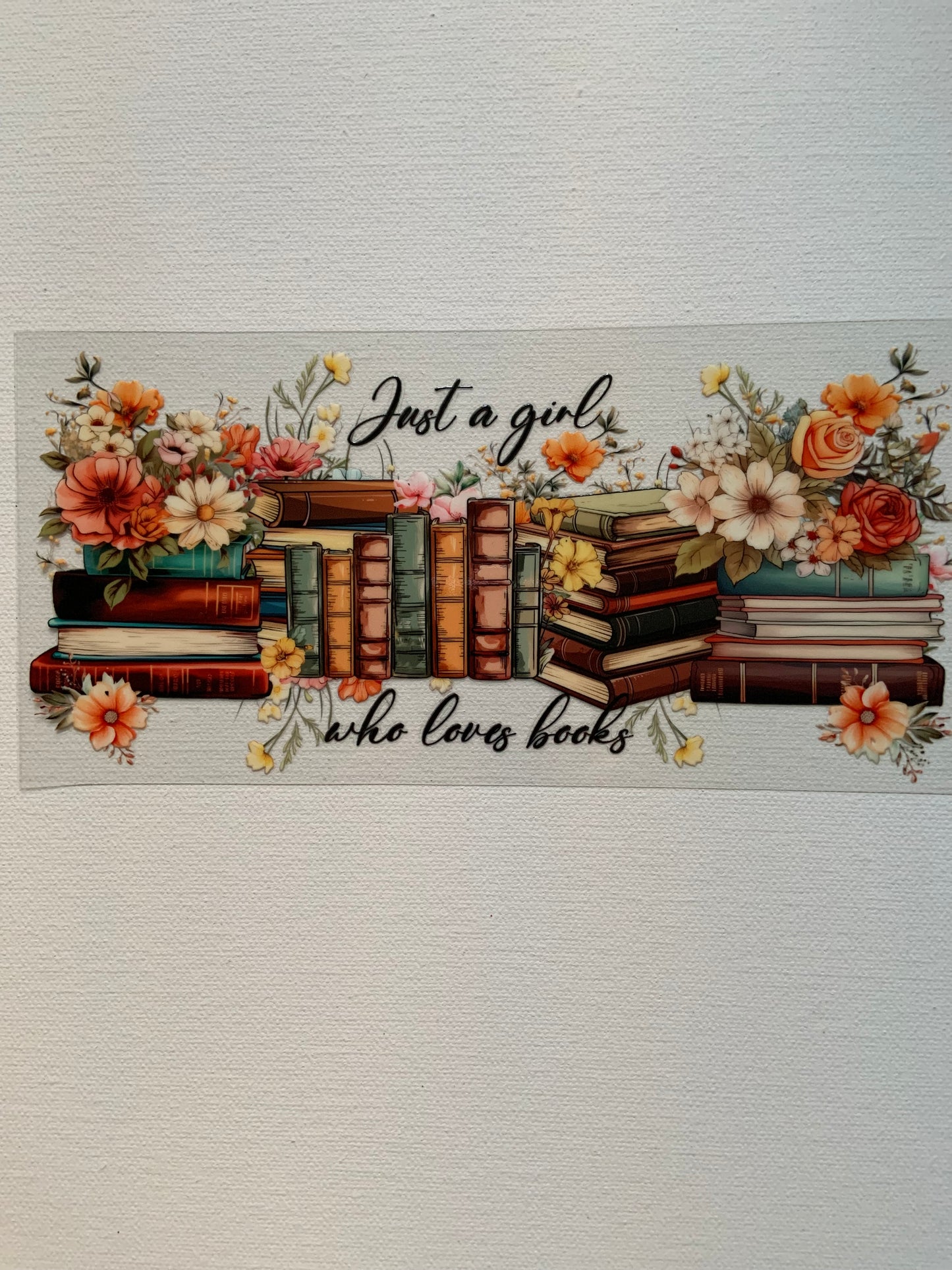 “Just a girl who loves books” Decal